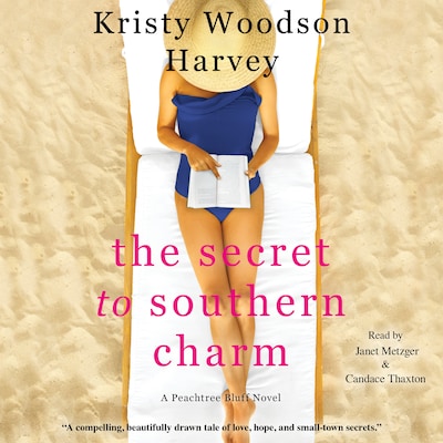 The Secret to Southern Charm – okładka audiobooka, autor Kristy Woodson Harvey