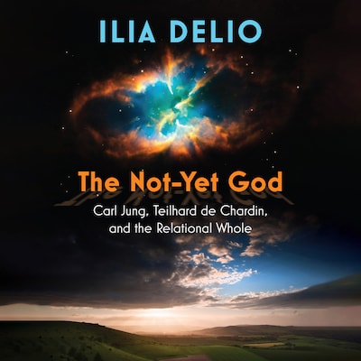 The Not-Yet God – omslag til lydbogen af Ilia Delio