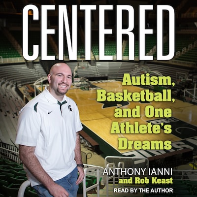Centered – omslag til lydbogen af Anthony Ianni, Rob Keast