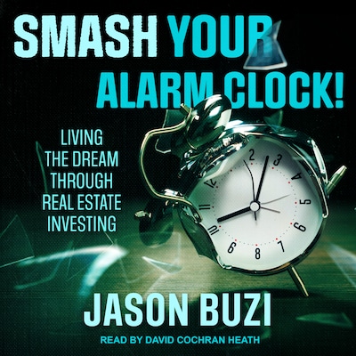 Smash Your Alarm Clock! – omslag til lydbogen af Jason Buzi
