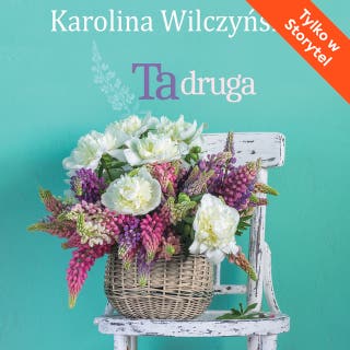 Ta druga – okładka audiobooka, autor Karolina Wilczyńska