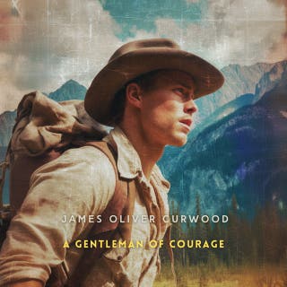 A Gentleman of Courage: A Novel of the Wilderness