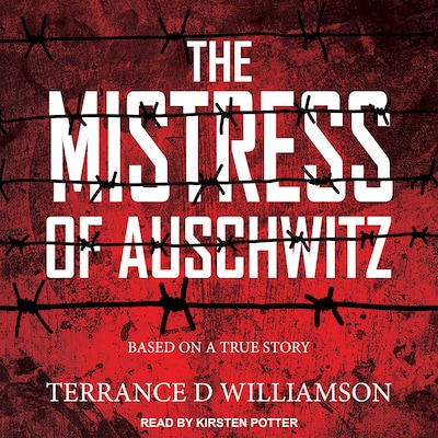 The Mistress of Auschwitz – omslag til lydbogen af Terrance D Williamson