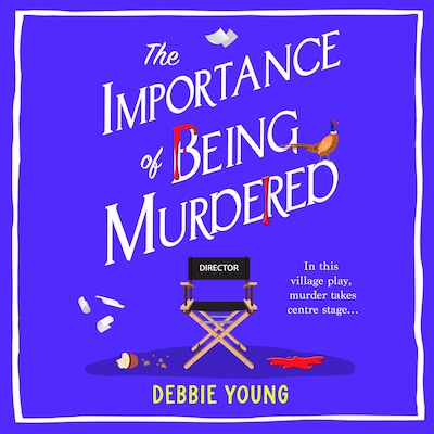 The Importance of Being Murdered - A BRAND NEW cozy mystery from bestseller Debbie Young for 2026 (Unabridged) – omslag til lydbogen af Debbie Young