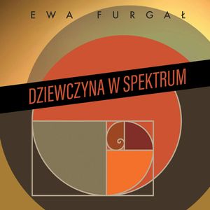 Dziewczyna w spektrum – okładka audiobooka, autor Ewa Furgał
