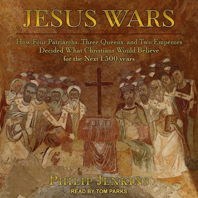 Jesus Wars – omslag til lydbogen af Philip Jenkins