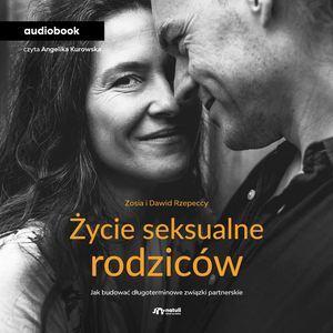 Życie seksualne rodziców – okładka audiobooka, autor Dawid Rzepecki, Zofia Rzepecka