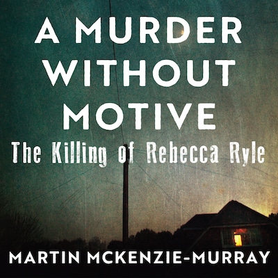 A Murder Without Motive – omslag til lydbogen af Martin McKenzie-Murray