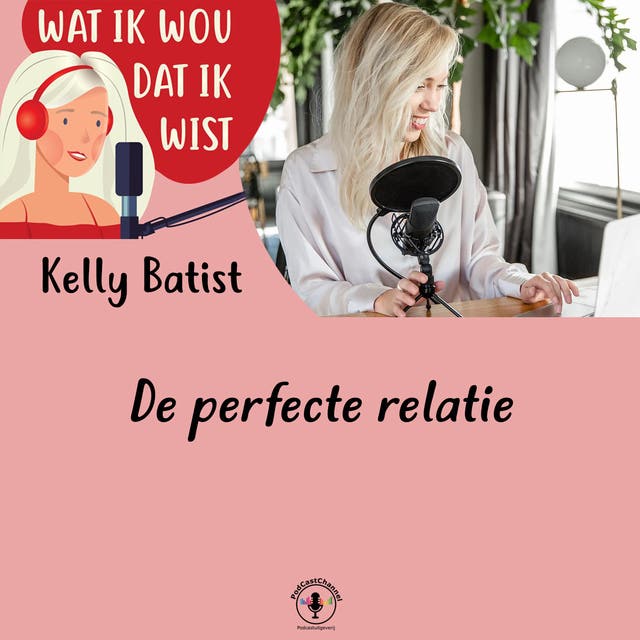 De perfecte relatie – omslag van het luisterboek van Kelly Batist