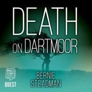 Death on Dartmoor – okładka audiobooka, autor Bernie Steadman