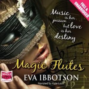 Magic Flutes – okładka audiobooka, autor Eva Ibbotson