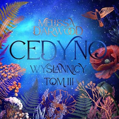 Cedyno. Wysłannicy. Tom 3 – okładka audiobooka, autor MELISSA DARWOOD