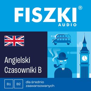 FISZKI audio – angielski – Czasowniki dla średnio zaawansowanych – okładka audiobooka, autor Patrycja Wojsyk