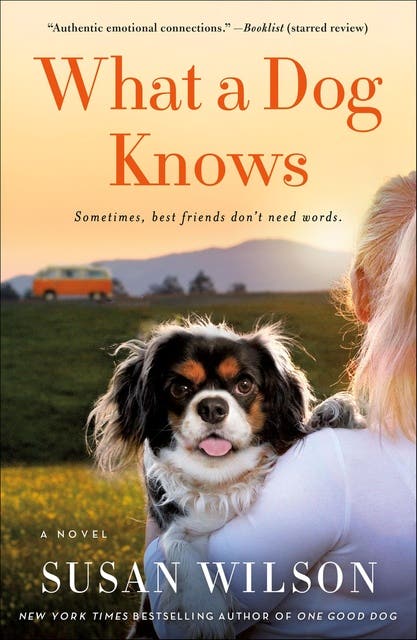 What a Dog Knows: A Novel – omslag til lydbogen af Susan Wilson