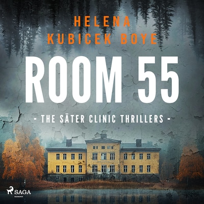 Room 55: A clever Scandi-Noir thriller set in Sweden's notorious psychiatric clinic – omslag til lydbogen af Helena Kubicek Boye