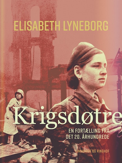 Krigsdøtre - en fortælling fra det 20. århundrede – omslag til lydbogen af Elisabeth Lyneborg