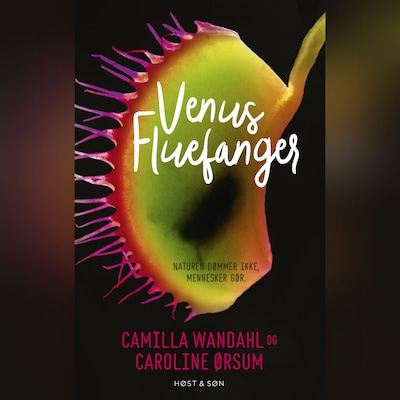 Venus Fluefanger – omslag til lydbogen af Camilla Wandahl, Caroline Ørsum