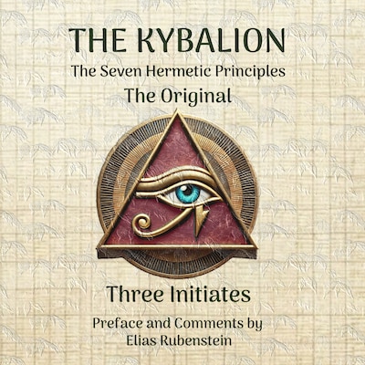 The Kybalion - The Original – omslag til lydbogen af Elias Rubenstein
