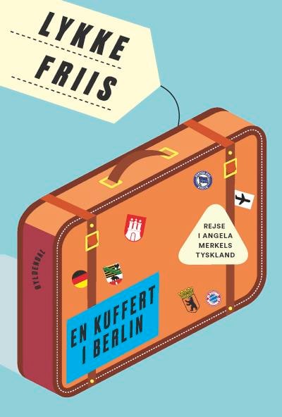 En kuffert i Berlin – omslag til lydbogen af Lykke Friis