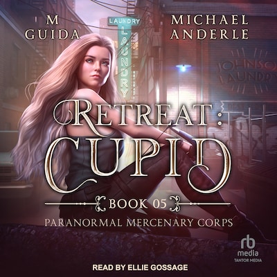 Retreat: Cupid – omslag til lydbogen af M Guida, Michael Anderle