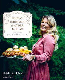 Hildas drömmar & andra bullar : vinnare av Hela Sverige bakar 2020 – omslag till ljudboken av Hilda Kirkhoff