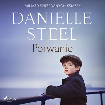 Porwanie – okładka audiobooka, autor Danielle Steel