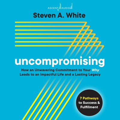 Uncompromising – omslag til lydbogen af Steven A. White