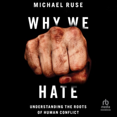 Why We Hate – omslag til lydbogen af Michael Ruse