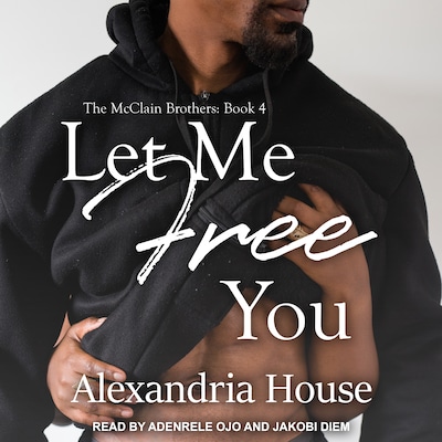 Let Me Free You – omslag til lydbogen af Alexandria House