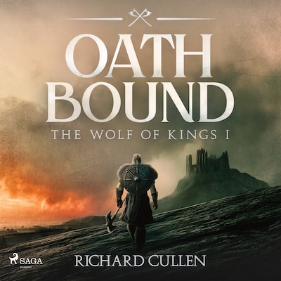 Oath Bound: A brutal, action-packed historical viking adventure – omslag til lydbogen af Richard Cullen