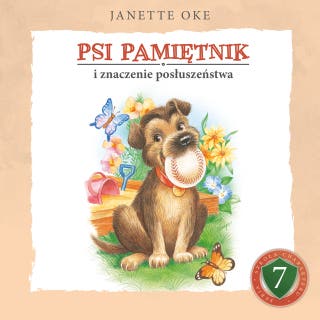 PSI PAMIĘTNIK i znaczenie posłuszeństwa – okładka audiobooka, autor Janette Oke