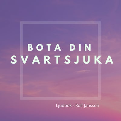 Bli fri från svartsjuka