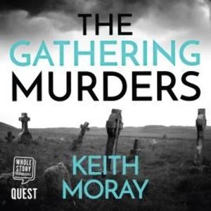 The Gathering Murders – okładka audiobooka, autor Keith Moray