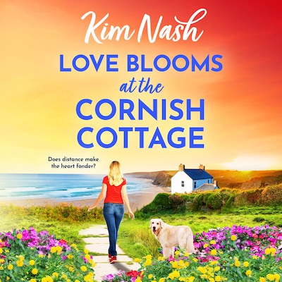 Love Blooms at the Cornish Cottage - Sandpiper Shores - The BRAND NEW gloriously feel-good tale of second chances, Book 3 (Unabridged) – omslag til lydbogen af Kim Nash