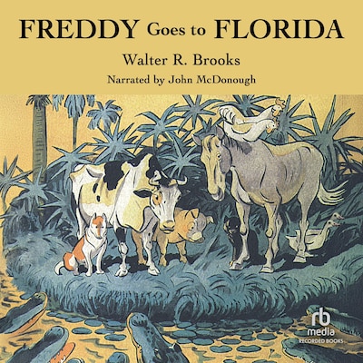 Freddy Goes to Florida – omslag til lydbogen af Walter R. Brooks