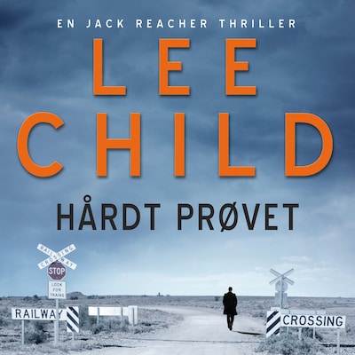 Hårdt prøvet – omslag til lydbogen af Lee Child