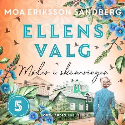 Ellens valg - Møder i skumringen – omslag til lydbogen af Moa Eriksson Sandberg