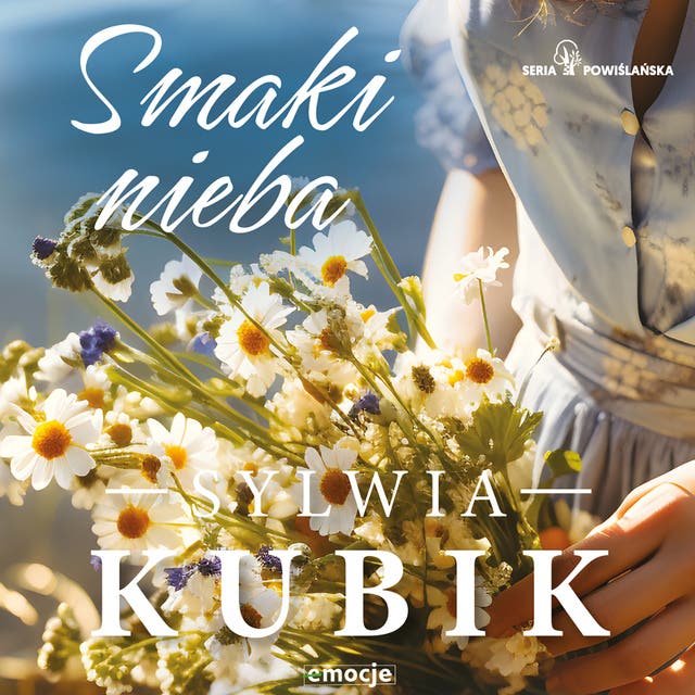 Smaki nieba – okładka audiobooka, autor Sylwia Kubik