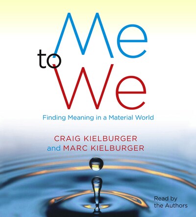 Me to We – omslag van het luisterboek van Craig Kielburger, Marc Kielburger