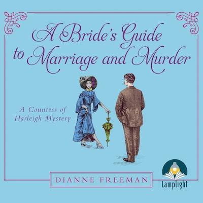 A Bride's Guide to Marriage and Murder – omslag til lydbogen af Dianne Freeman