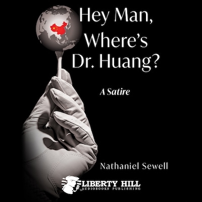 Hey Man, Where's Dr. Huang? – omslag til lydbogen af Nathaniel Sewell