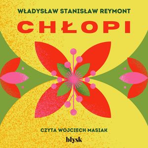 Chłopi – okładka audiobooka, autor Władysław Stanisław Reymont