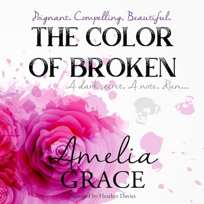 The Colour of Broken – okładka audiobooka, autor Amelia Grace