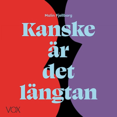 Kanske är det längtan – omslag till ljudboken av Malin Fjellborg