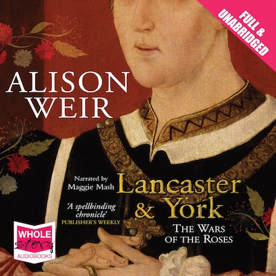 Lancaster and York – omslag til lydbogen af Alison Weir