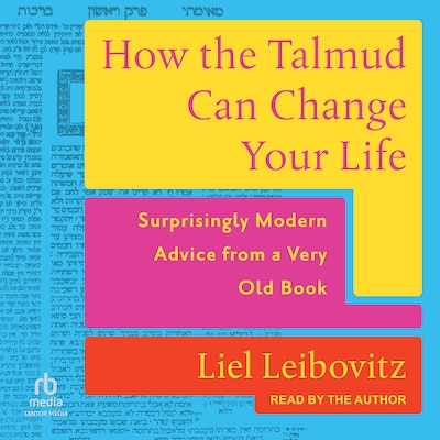 How the Talmud Can Change Your Life – omslag til lydbogen af Liel Leibovitz