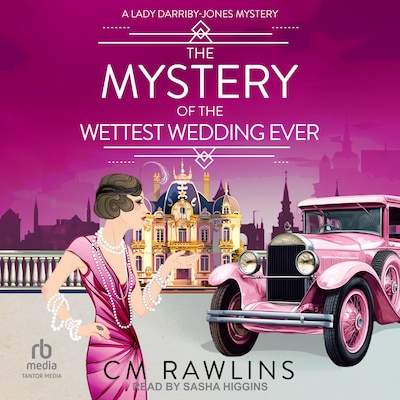 The Mystery of the Wettest Wedding Ever – omslag til lydbogen af CM Rawlins