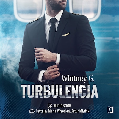 Turbulencja – okładka audiobooka, autor Whitney G.