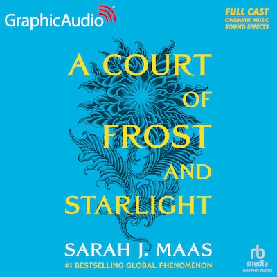 A Court of Frost and Starlight [Dramatized Adaptation]