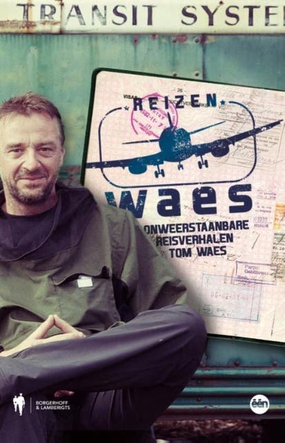 Reizen Waes: onweerstaanbare reisverhalen van Tom Waes – omslag van het luisterboek van Tom Waes